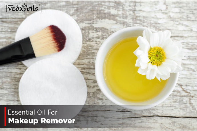 Essential Oil For Makeup Remover - Benefits & How to Use