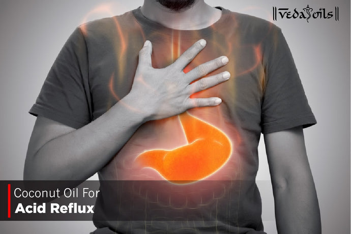 Coconut Oil For Acid Reflux - Benefits & How Do You Use