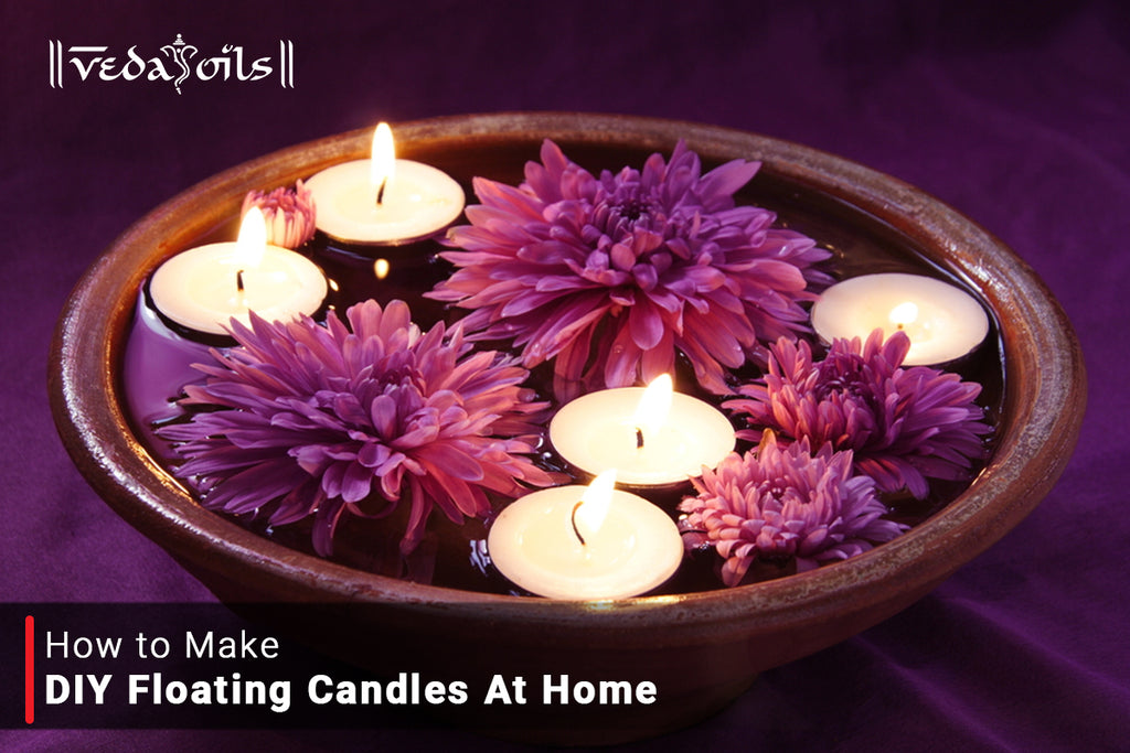 How To Make Floating Candles at Home VedaOils