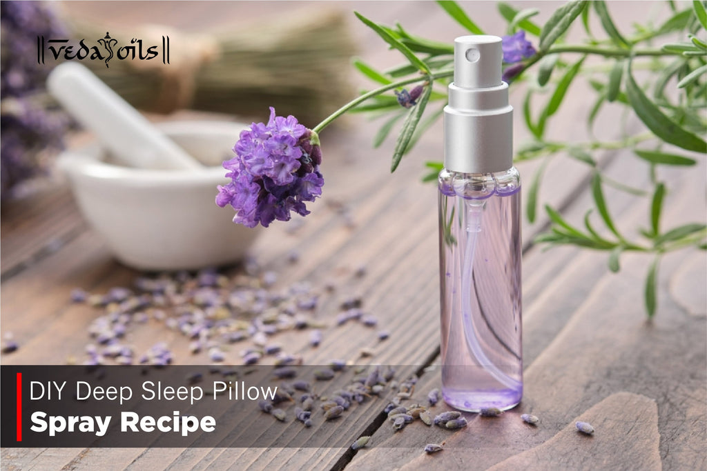 DIY Deep Sleep Pillow Spray Recipe VedaOils