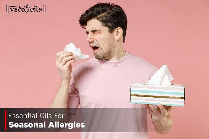 Essential Oils For Seasonal Allergies - Seasonal Allergy Relief
