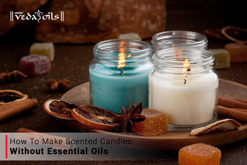 How To Make Scented Candles Without Essential Oils VedaOils