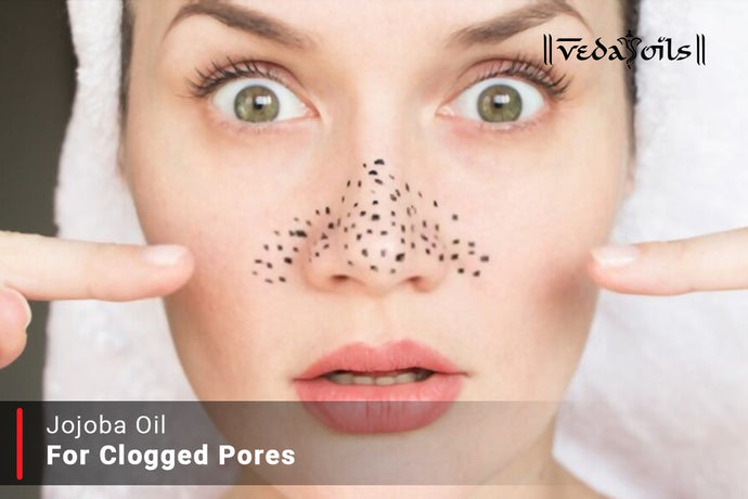 Best Jojoba Oil For Clogged Pores | Uses Of Jojoba Oil For Pore Cleansing