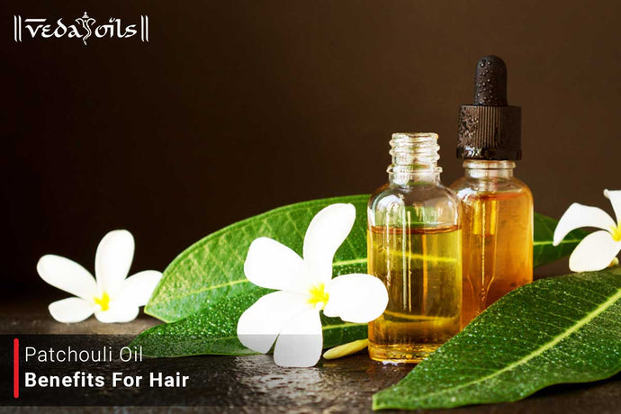 Patchouli Oil Benefits for Hair : How to Use It for Hair Growth
