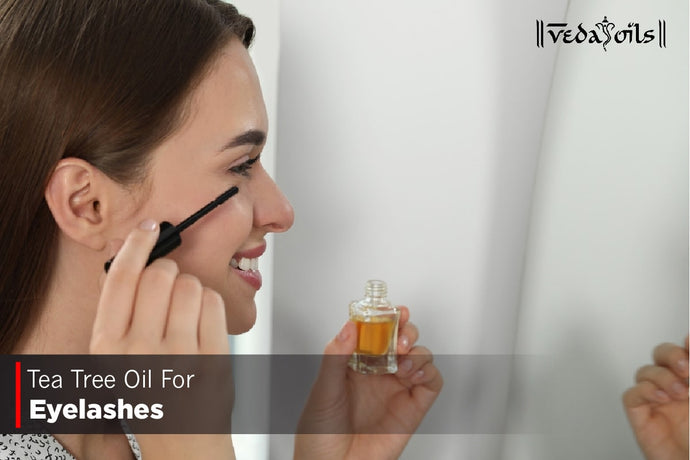 Tea Tree Oil For Eyelashes - Benefits & How To Use