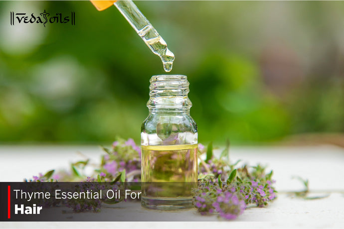 Thyme Essential Oil For Hair Growth - Benefits & DIY Recipe