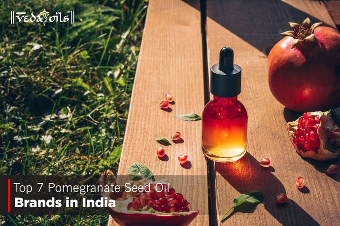 Top 7 Pomegranate Seed Oil Brands in India - Smooth Soft Skin