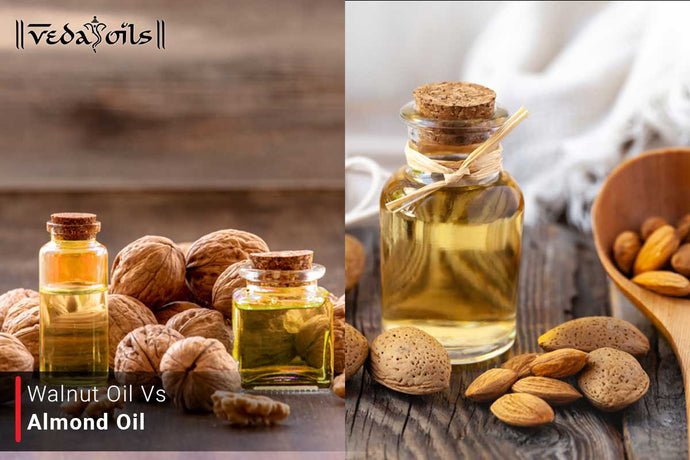 Walnut Oil Vs Almond Oil - Which One Is Better For Skin ?