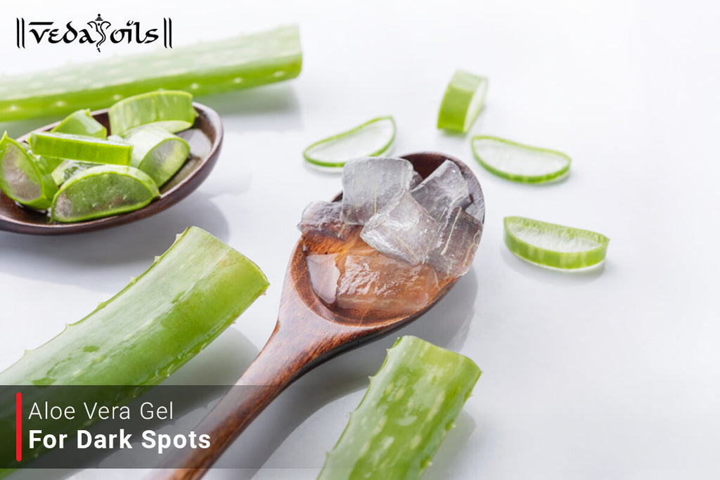 Aloe Vera Gel For Dark Spots Removal Lighten Up Skin Glow VedaOils