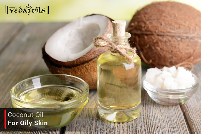Coconut Oil For Oily Skin - DIY Recipes To Control Excess Oil