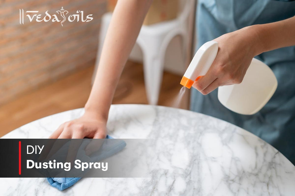 6 DIY Dusting Spray Make Your Own Natural Dusting Spray VedaOils