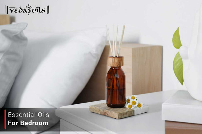 Essential Oils For Bedroom | Best Smelling Oils For Bedroom