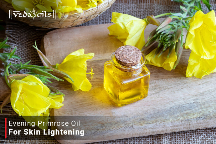 Evening Primrose Oil For Skin Lightening - Natural Elixir