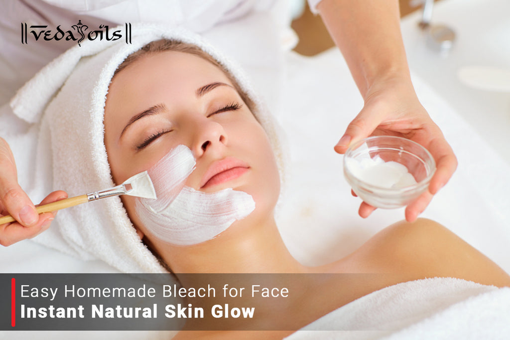 Easy Homemade Bleach for Face For Natural Glowing Skin VedaOils