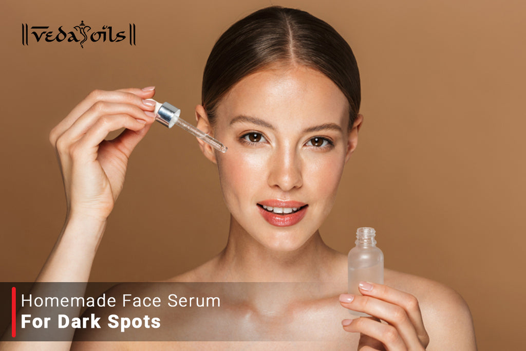 Homemade Face Serum for Dark Spots VedaOils