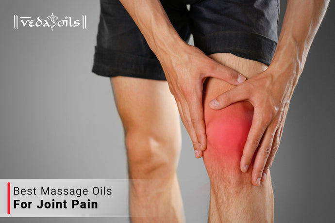 Homemade Massage Oils For Joint Pain | DIY Recipes For Knee Pain