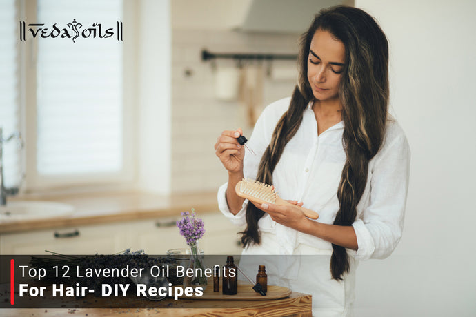 Lavender Oil Benefits For Hair - DIY Hair Care Recipes