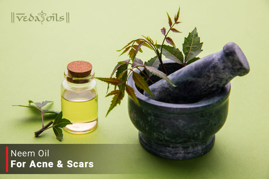 Neem Oil For Acne Scars Benefits & DIY Recipes VedaOils