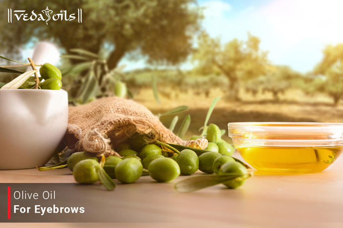 Olive Oil For Eyebrows - Natural Eyebrow Growth
