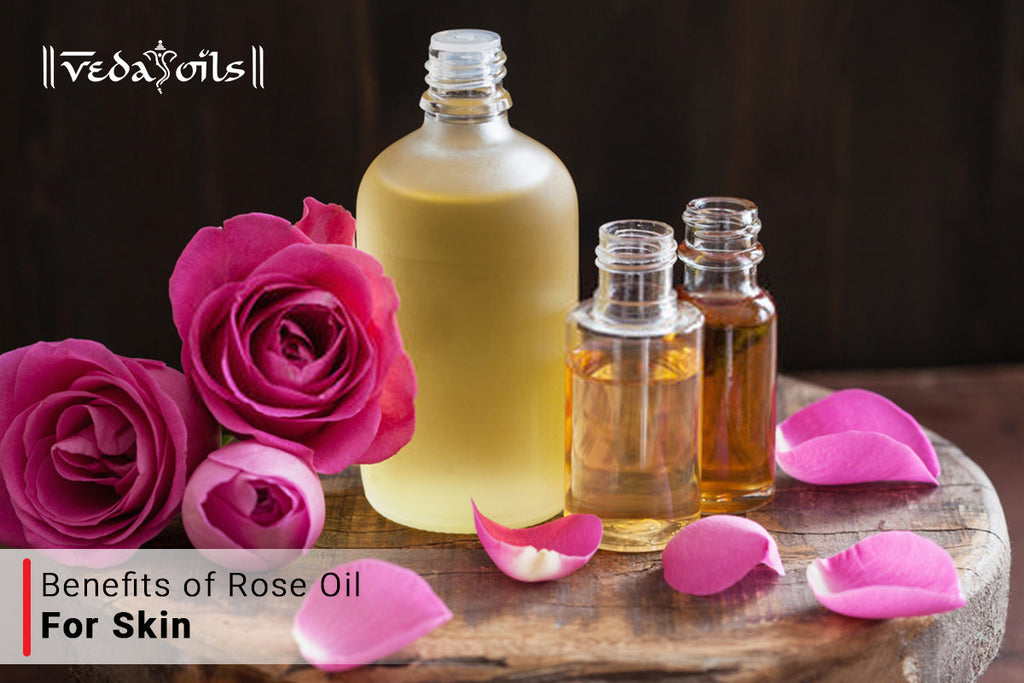 Rose Oil For Skin Problems Benefits & How To Use VedaOils
