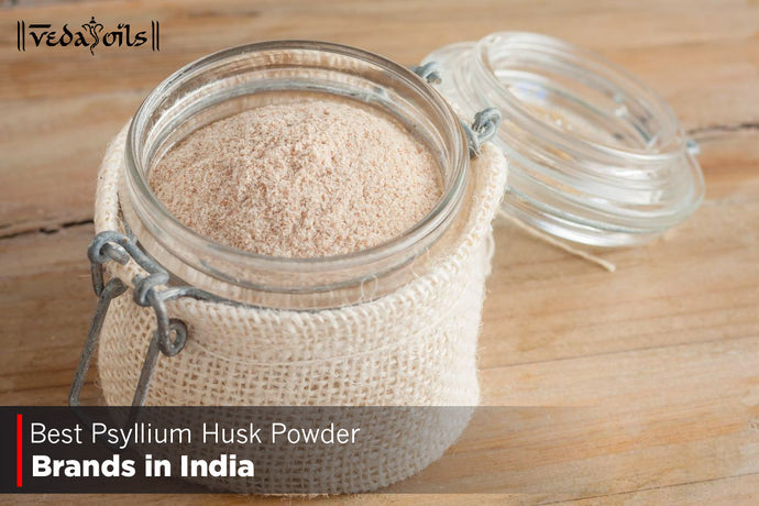 Psyllium Husk Powder Brands For Health And Wellness
