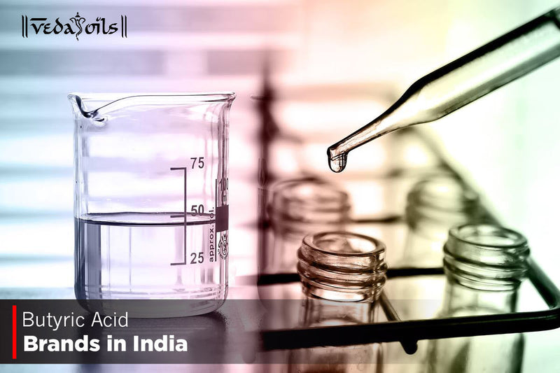 Best Butyric Acid Brands In India 2025 |  Butyric Acid Brands