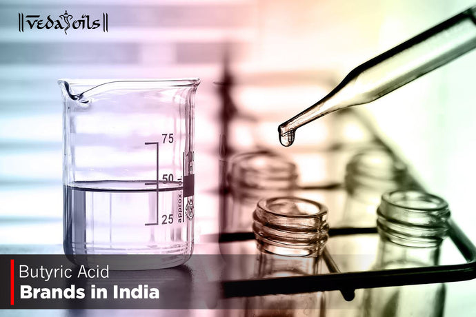 Butyric Acid Brands In India 2024