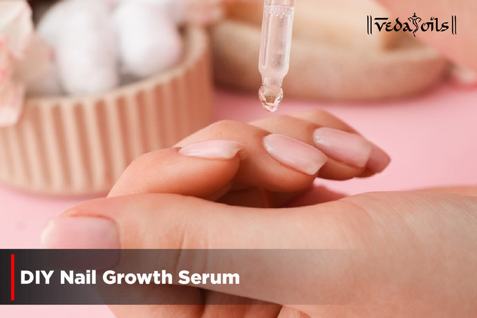 DIY Nail Growth Serum To Try At Home