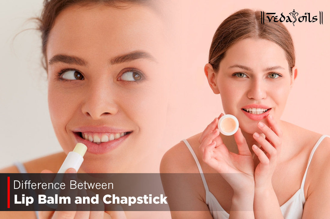 Difference Between Lip Balm and Chapstick