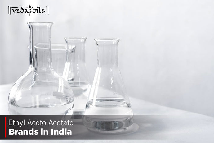 Ethyl Aceto Acetate Brands in India 2024