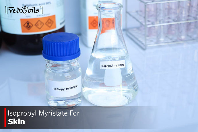 Isopropyl Myristate For Skin irritation -  Benefits & How To Uses It