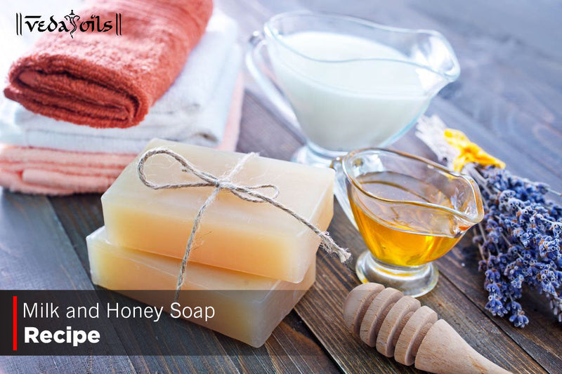 How To Make Milk & Honey Soap at Home?