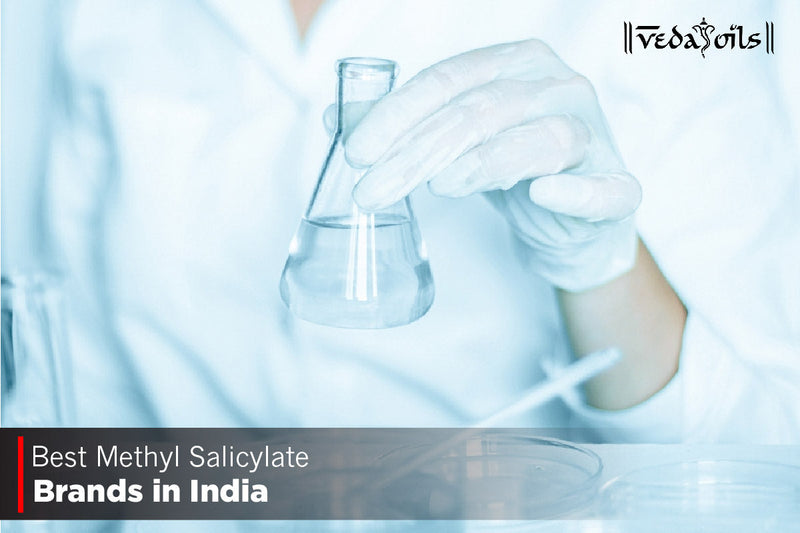 Methyl Salicylate Brands in India 2025