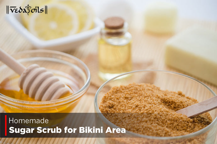 Homemade Sugar Scrub For Bikini Area - 5 DIY Recipes