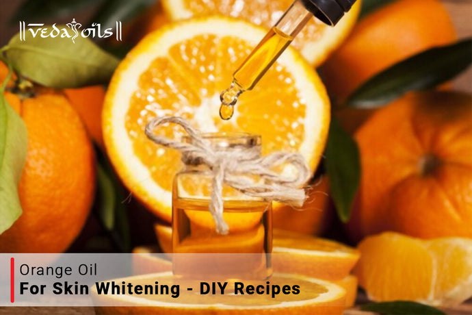 Orange Oil For Skin Whitening - Benefits & How To Use