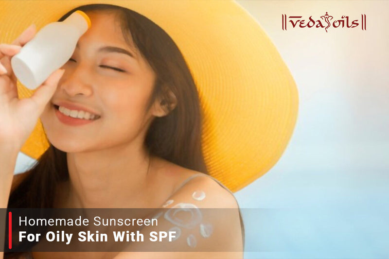 Homemade Sunscreen For Oily Skin with SPF - DIY Recipes