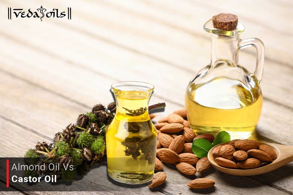 Castor Oil Vs Almond Oil For Skin Care VedaOils