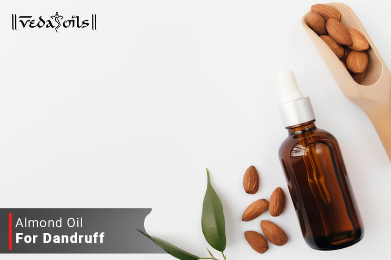 Almond Oil For Dandruff - How It's Good For Flaky & Dry Scalp