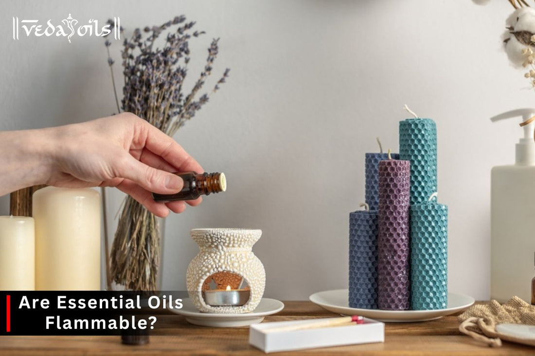 Are Essential Oils Flammable?