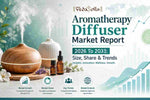 Aromatherapy Diffuser Market Report 2026 to 2033: Size, Share & Trends