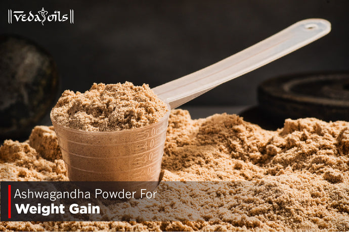 Ashwagandha Powder For Weight Gain - A Natural Approach