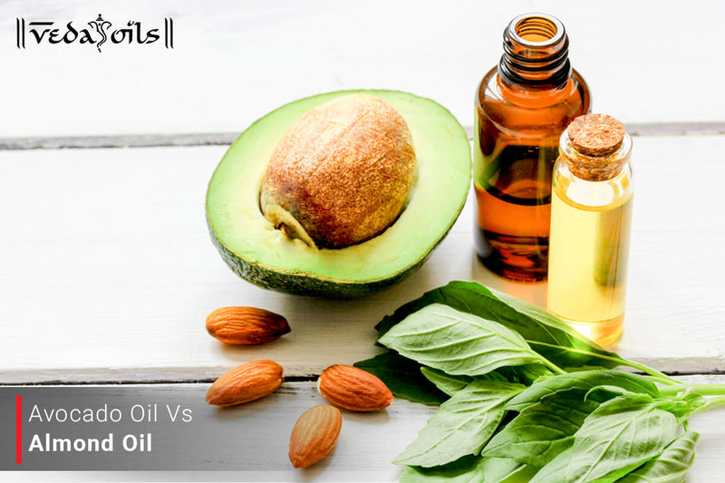 Avocado Oil Vs Almond Oil - Which Is Better Oil?