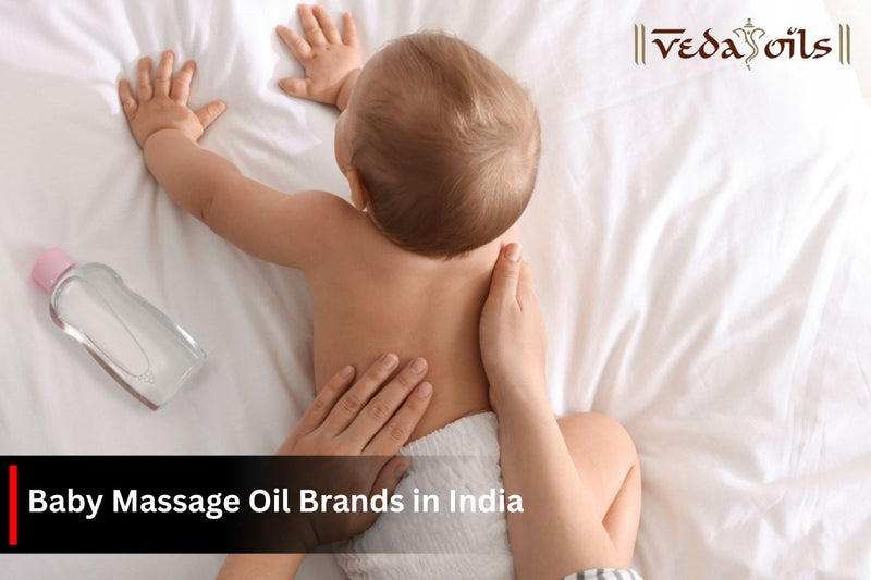 Baby Massage Oil Brands in India: Soft Skin & Strong Bones