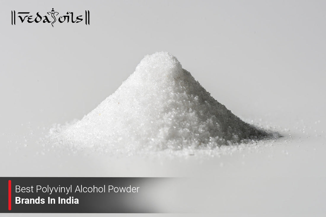 Best Polyvinyl Alcohol Powder Brands in India