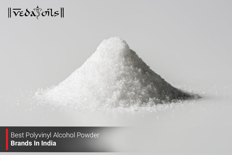 Best Polyvinyl Alcohol Powder Brands in India