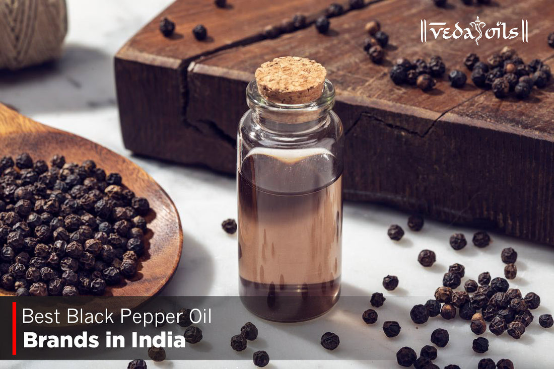 Black Pepper Oil Brands in India 2026