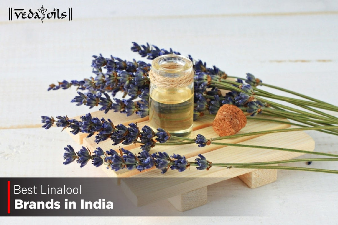 Best Linalool Brands in India