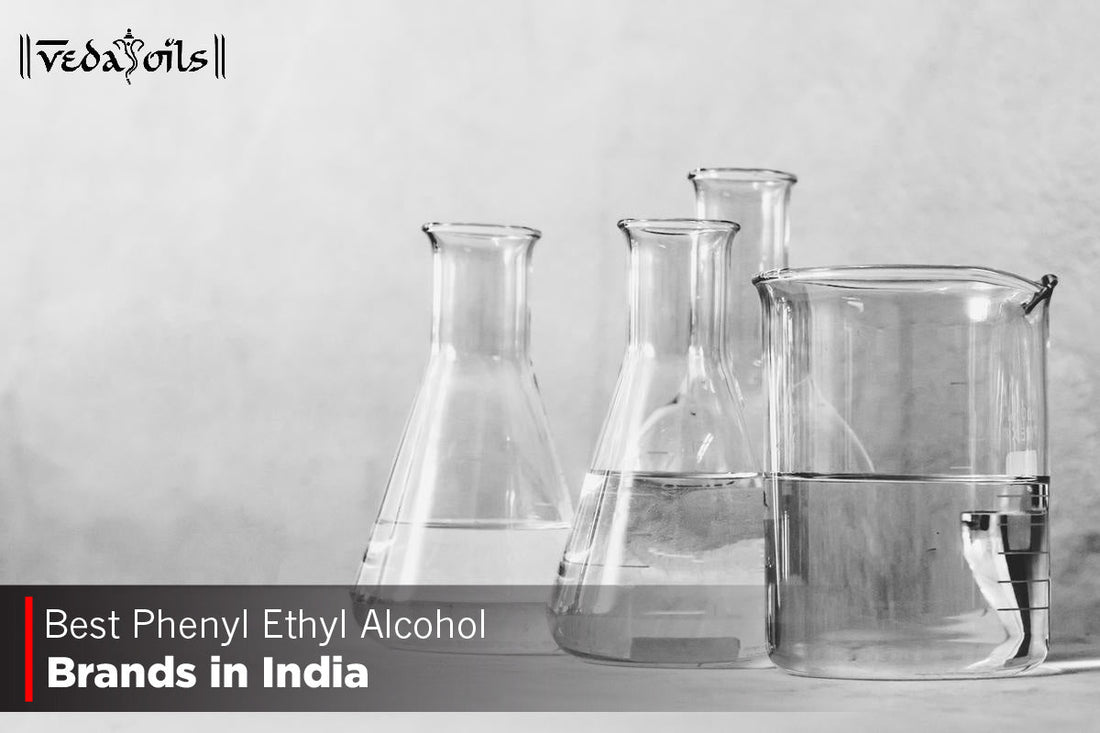 Phenyl Ethyl Alcohol Brands in India 2025