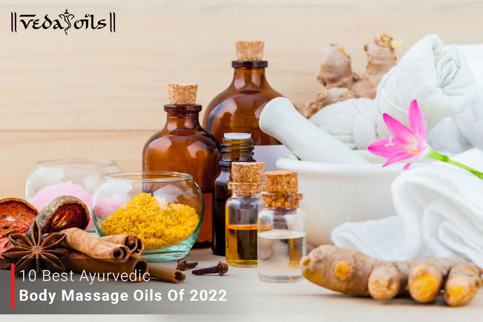 10 Best Ayurvedic Body Massage Oils of 2023