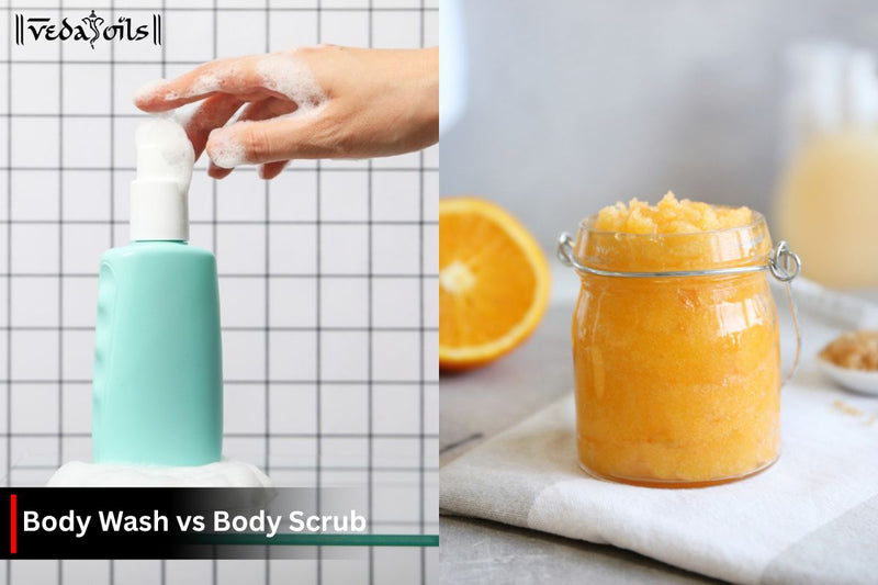 Body Wash vs Body Scrub: Key Differences & Best Uses for Your Skin